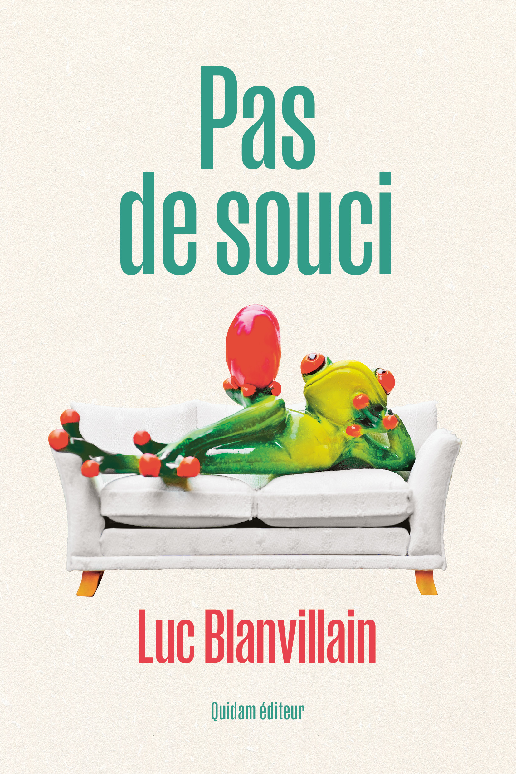 "Pas de souci", Luc Blanvillain, Quidam, août 2022