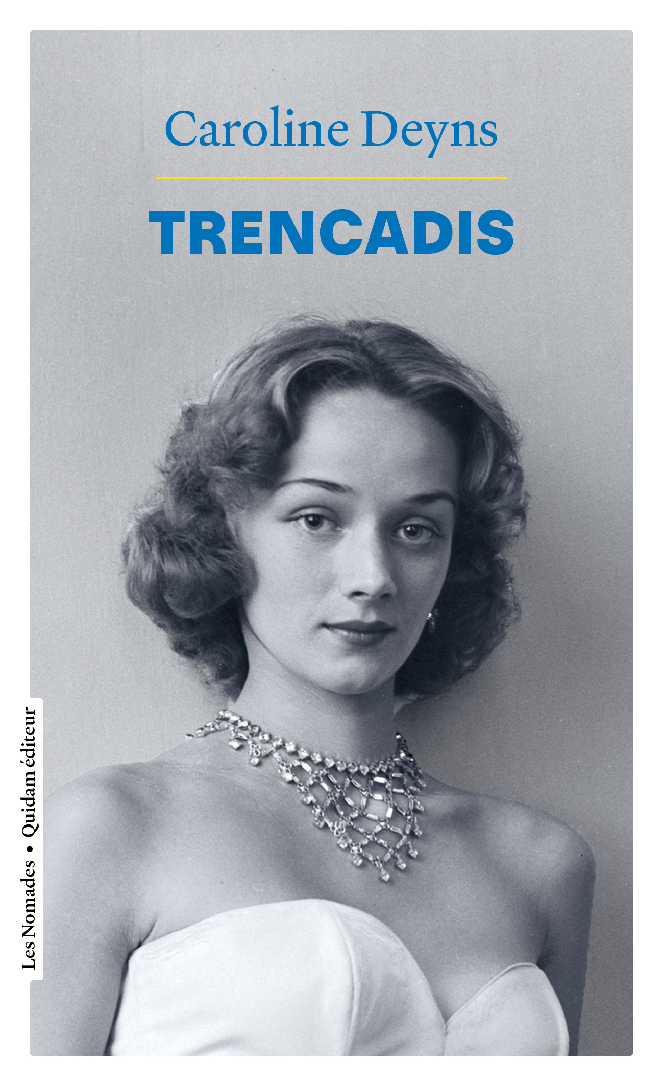 Caroline Deyns, "Trencadis", QUIDAM, collection Les Nomades, août 2023