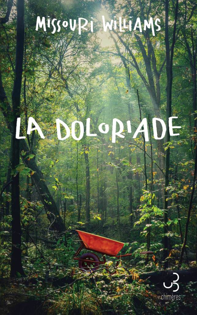 LA DOLORIADE, Missouri Williams, traduit de l'anglais par Aurélien Blanchard, Christian Bourgois, collection Chimères, août 2024
