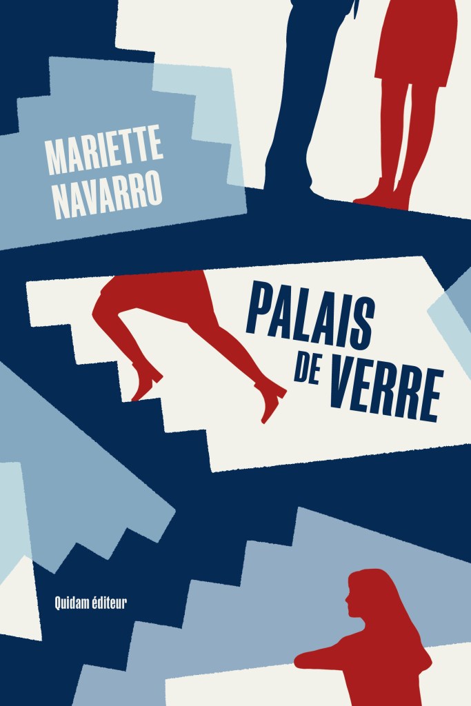 PALAIS DE VERRE, Mariette Navarro, Quidam éditeur, août 2024