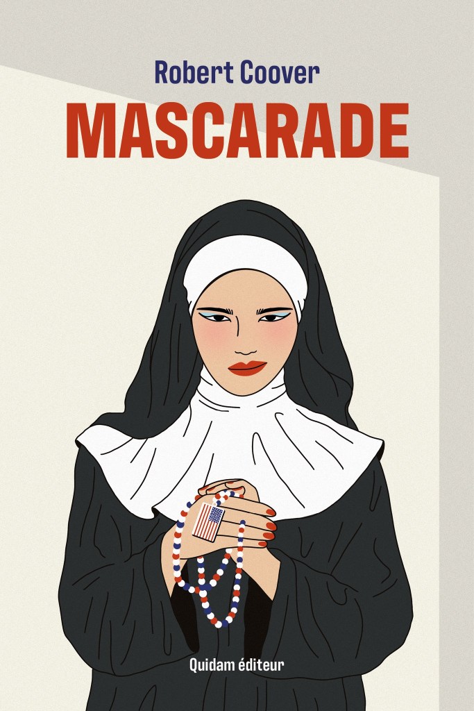 Robert Coover, Mascarade, traduit de l'anglais (États-Unis) par Stéphane Vanderhaeghe, Quidam, Janvier 2025