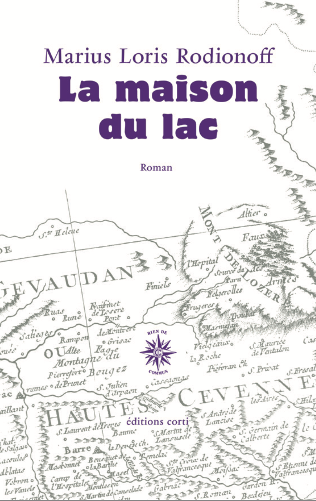 LA MAISON DU LAC, Marius Loris Rodionoff, Corti, août 2026