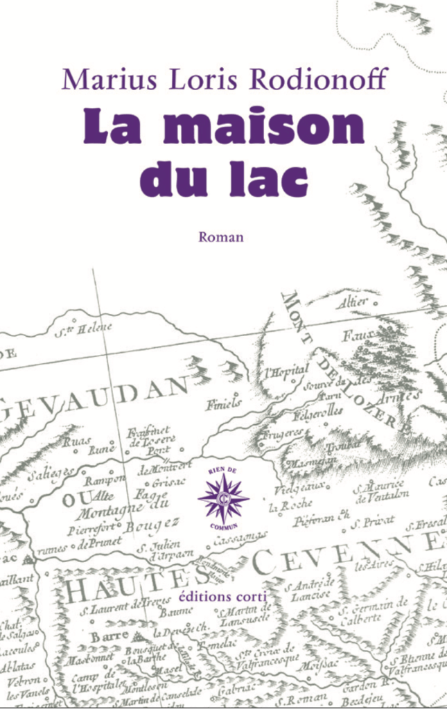 LA MAISON DU LAC, Marius Loris Rodionoff, Corti, août 2026