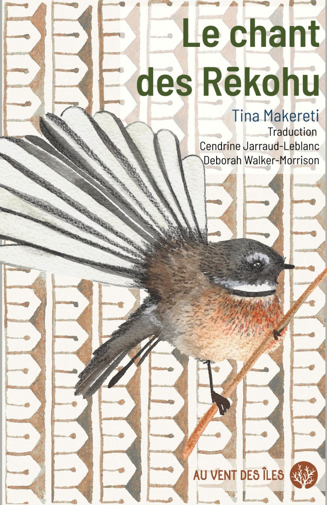 LE CHANT DES RĒKOHU, Tina Makereti, traduit de l'anglais (Nouvelle-Zélande) par Cendrine Jarraud-Leblanc et Deborah Walker-Morrison, Au vent des îles, aoît 2026